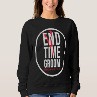 Sweatshirt End Time Groom