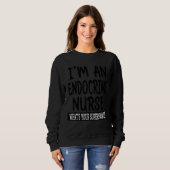Sweatshirt Endocrine Nurse Nurse School & Appreci Médicale (Devant entier)