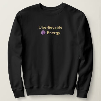 Sweatshirt Énergie incroyable à l'ube : Pun philippin : Noir