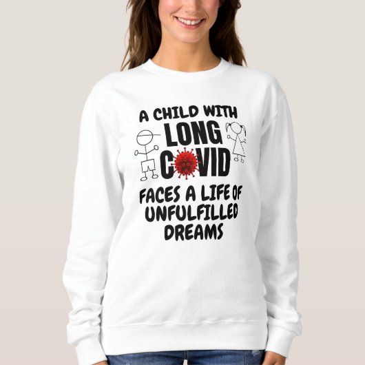 Sweatshirt Enfant avec longue vie COVID de rêves inaccomplis (Devant)