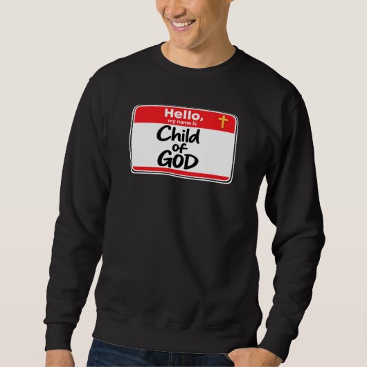 Sweatshirt Enfant de DIEU - Étiquette de nom (Devant)