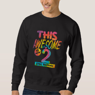 Sweatshirt Enfants 2e anniversaire Ce merveilleux est mainten