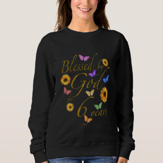 Sweatshirt Enfants Bénis Par Dieu Pendant 6 Ans Papillon Sunf