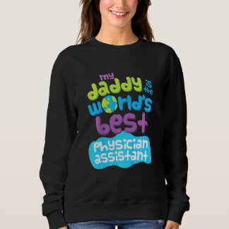Sweatshirt Enfants Mon Papa Est Le Meilleur Médecin Assistant