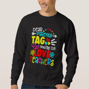 Sweatshirt Enfants Père Chers parents Étiquette Vous êtes C'e