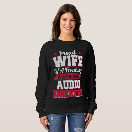 Sweatshirt Engineering Sound Technology Audio Engineer Wife (Devant entier)