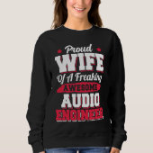 Sweatshirt Engineering Sound Technology Audio Engineer Wife (Devant)