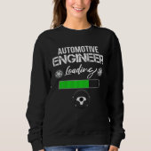 Sweatshirt Engineering Tees  Automotive Engineer Loading (Devant)