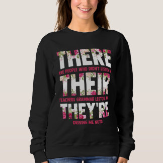 Sweatshirt English Grammar Lesson There Their They're Teacher