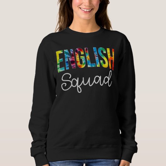 Sweatshirt English Squad Tie Dye Appreciation Day Hello Back (Devant)