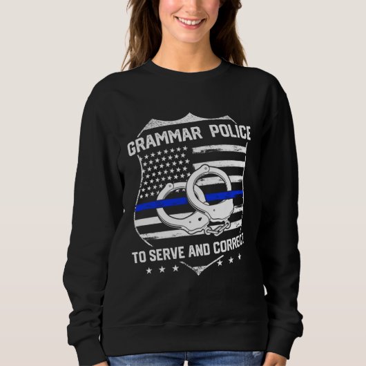 Sweatshirt English Teacher Grammar Police (Devant)