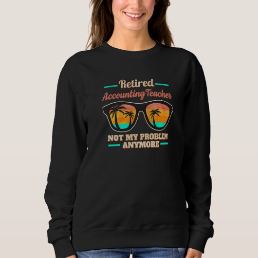 Sweatshirt Enseignant de comptabilité à la retraite plus mon (Devant)