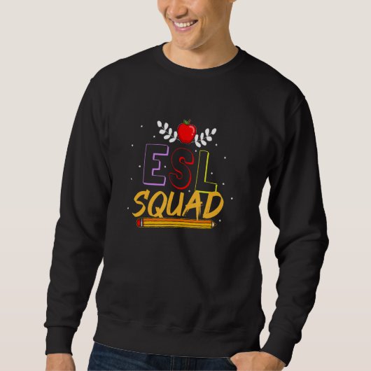 Sweatshirt Enseignant De L'Équipe Esl Esol De Langue Seconde (Devant)