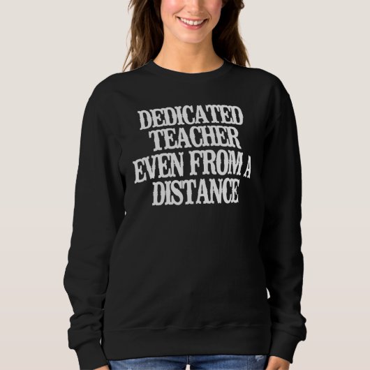 Sweatshirt Enseignant Dédié Même De Distance (Devant)