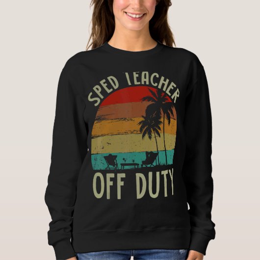 Sweatshirt Enseignant des frais d'éducation spéciale hors ser (Devant)