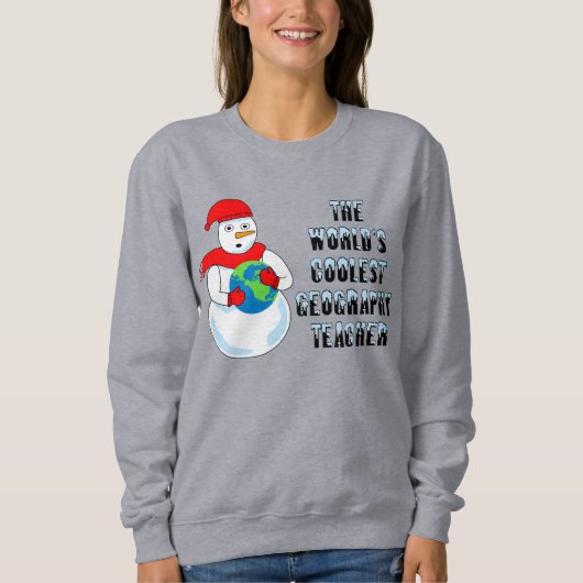 Sweatshirt Enseignant en géographie cool (Devant)