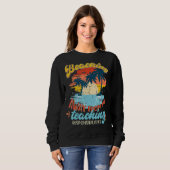 Sweatshirt Enseignant Été Ne Pas Enseigner Vacances Retr (Devant entier)