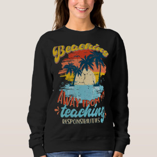 Sweatshirt Enseignant Été Ne Pas Enseigner Vacances Retr