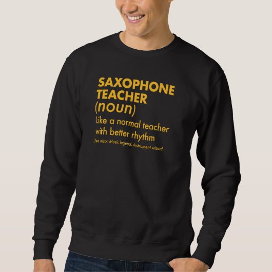Sweatshirt Enseignant Saxophone Comme Un Enseignant Normal Av (Devant)