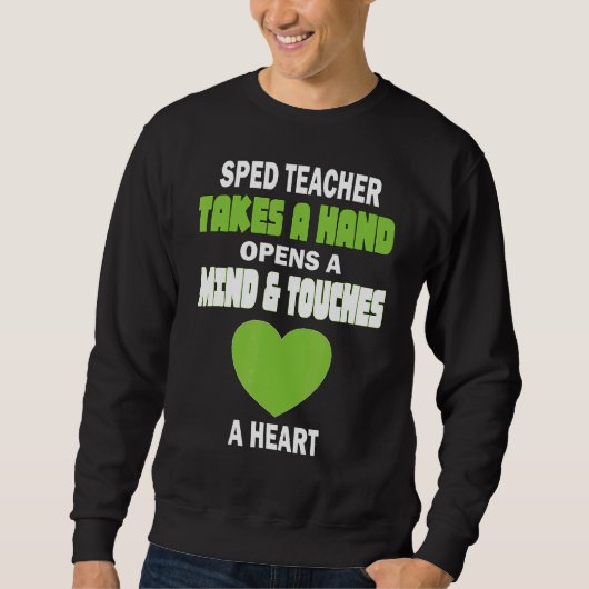Sweatshirt Enseignant Spécial De L'Enseignement Spécal Prend (Devant)