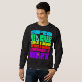 Sweatshirt Enseignant Spécial De L'Enseignement Spécal Prend (Devant entier)