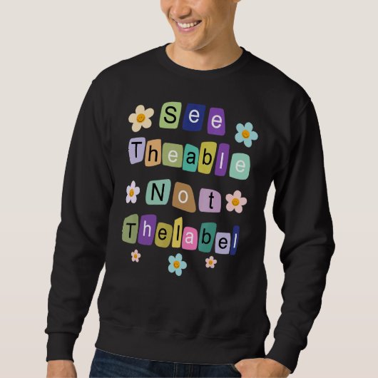 Sweatshirt Enseignant Sped Voir La Capacité Pas Le Étiquette (Devant)