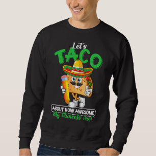 Sweatshirt Enseignant Taco À propos de comment fantastique me