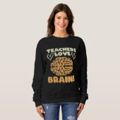 Sweatshirt Enseignants Aimer les cerveaux 1 (Devant entier)