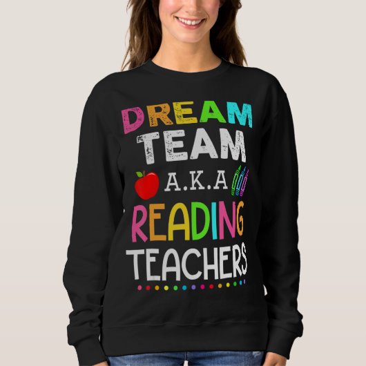 Sweatshirt Enseignants de lecture Dream Team Aka Enseignant d (Devant)