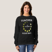Sweatshirt Enseignants Jour Enseignant En Cours S'Il Vous Pla (Devant entier)