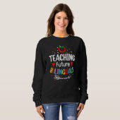 Sweatshirt Enseigner aux futurs bilingues Les professeurs d'e (Devant entier)