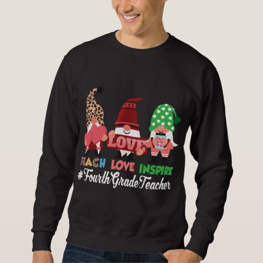 Sweatshirt Enseigner l'amour Inspirer Valentines Jour 4e anné (Devant)