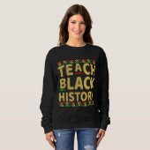 Sweatshirt Enseigner l'histoire des Noirs Enseignant l'histoi (Devant entier)