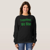 Sweatshirt Ensemble, nous nous levons (Devant entier)