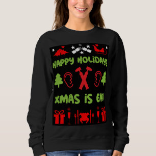 Sweatshirt ENT Otolaryngologie Otorhinolaryngologue Xmas Sw