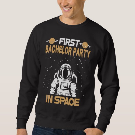 Sweatshirt Enterrement de vie de garçon dans l'espace (Devant)