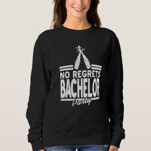 Sweatshirt Enterrement de vie de garçon sans regrets Designs