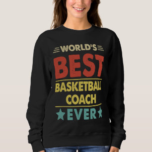 Sweatshirt Entraîneur de Basket-ball Meilleur entraîneur de b