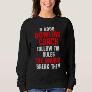 Sweatshirt Entraîneur de Bowling Suivre le joueur instructeur
