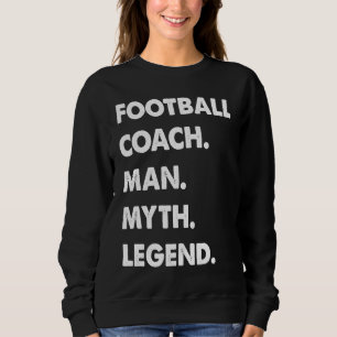 Sweatshirt Entraîneur de football homme mythe légende