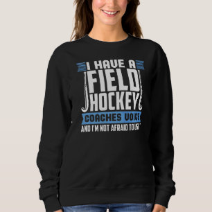 Sweatshirt Entraîneur de hockey sur gazon Voix Entraîneur de 