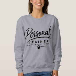 Sweatshirt Entraîneur Personnel Motiver Transformer Forme