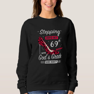 Sweatshirt Entrer dans mes 69 ans avec la grâce de Dieu An