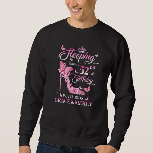 Sweatshirt Entrer dans mon 52e anniversaire avec la grâce de (Devant)