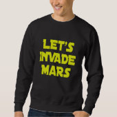 Sweatshirt Envahissons Mars (Devant)