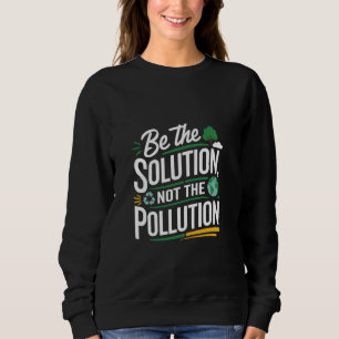 Sweatshirt Environnement Le Changement Climatique N'Est Pas L