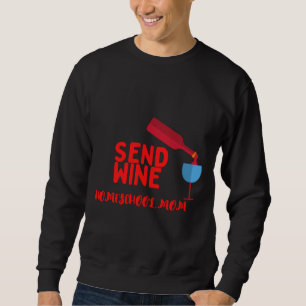 Sweatshirt Envoyer Wine Homeschool Maman 22