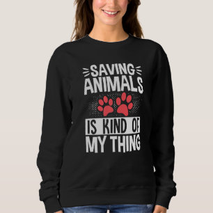 Sweatshirt Épargner Les Animaux Est Mon Genre De Chose Adopti