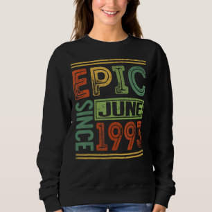 Sweatshirt Epic depuis juin 1993 29 Anniversaire Vêtements Ep