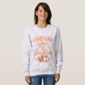 Sweatshirt Épice citrouille & Tout Nice (Devant entier)